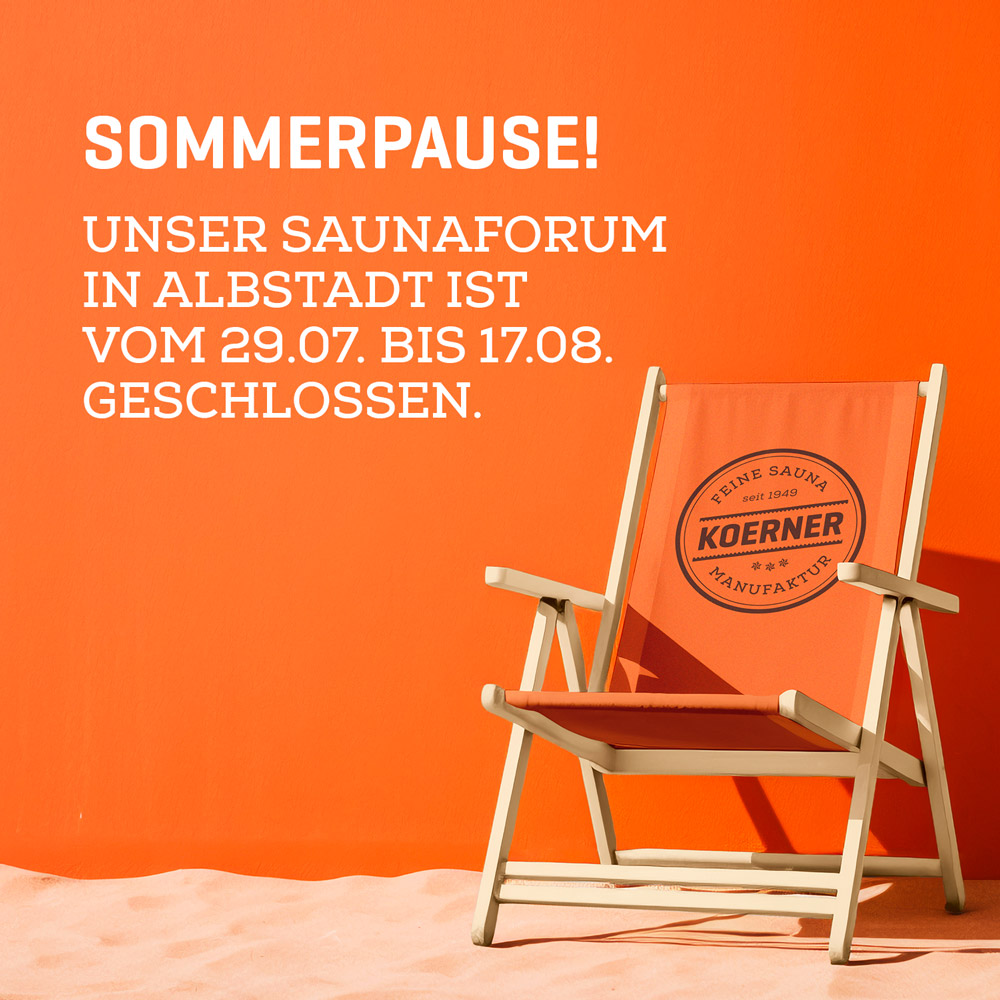 Sommerpause im KOERNER SAUNAFORUM vom 29.07. bis 17.08.